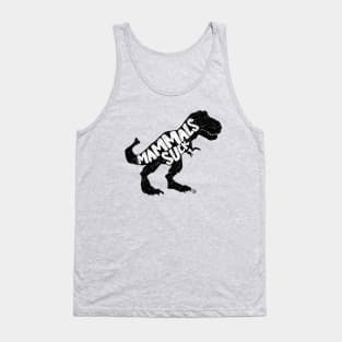 Mammals Suck Jurassic T-Rex Dinosaur Graphic Tank Top